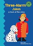 Three-Alarm Jokes: A Book of Firefighter Jokes (Read-It! Joke Books)