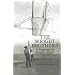 The Wright Brothers: A Biography