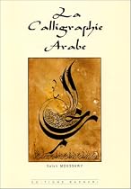 La Calligraphie arabe