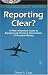 Reporting Clear?: A Pilot's Interview Guide to Background Checks & Presentation of Personal History (Professional Aviation series) by Cheryl A. Cage