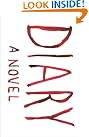 Diary: A Novel