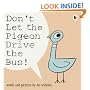 Don't Let the Pigeon Drive the Bus