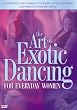 The Art of Exotic Dancing [DVD]