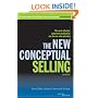 Miller Heiman Series: New Conceptual Selling: The Most Effective and Proven Method for One-to-one Sales Planning: 3