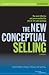 The New Conceptual Selling