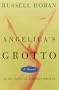 Angelica's Grotto: A Novel