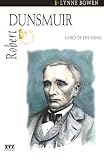 Robert Dunsmuir: Laird of the Mines (The Quest Library)