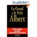 Le Grand et le Petit Albert - Oeuvres compl�tes