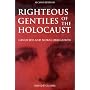 Righteous Gentiles of the Holocaust: Genocide and Moral Obligation