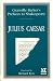 Prefaces to Shakespeare: Julius Caesar (Granville Barker's Prefaces to Shakespeare)
