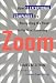 Books : Zoom: How 13 Exceptional Companies Are Navigating the Road to the Next Economy