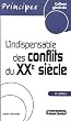 L'indispensable des conflits du XXe si�cle