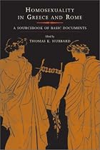 Homosexuality in Greece and Rome: A Sourcebook of Basic Documents (Joan Palevsky Imprint in Classical Literature)