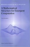 A Mathematical Structure for Emergent Computation (Nonconvex Optimization and Its Applications)