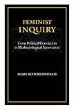 Feminist inquiry : from political conviction to methodological innovation
