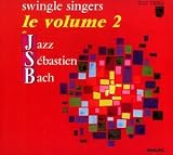 Jazz Sebstian Bach Vol.2 - the Swingle Singers