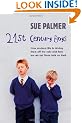 21st Century Boys: How Modern Life Can Drive Them off the Rails and How to Get Them Back on Track