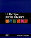 La th&eacute;rapie par les couleurs