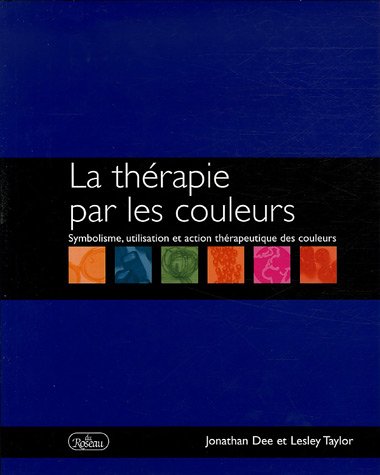 La th&eacute;rapie par les couleurs