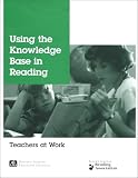 Using the Knowledge Base in Reading: Teachers at Work