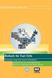 Biofuels for Fuel Cells: Biomass Fermentation Towards Usage in Fuel (Integrated Environmental Technology)