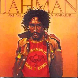 I JAHMAN - Are We a Warrior - Zortam Music