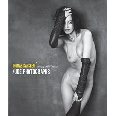 Nude Photographs. Twenty Six Years Thomas Karsten