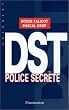 DST: Police secr�te