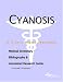 Cyanosis - A Medical Dictionary, Bibliography, and Annotated Research Guide to Internet References