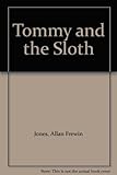 Tommy and the sloth