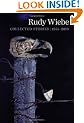 Rudy Wiebe: Collected Stories, 1955�2010