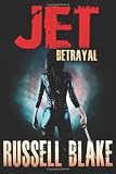 JET II - Betrayal (Volume 2)