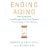 Ending Aging