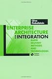 Enterprise Architecture for Integration: Rapid Delivery Methods and Technologies (Artech House Mobile Communications Library)