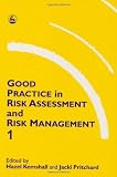 Good Practice in Risk Assessment and Risk Management