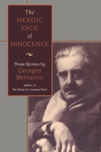Heroic Face of Innocence: Three Stories (Ressourcement: Retrieval & Renewal in Catholic Thought S)