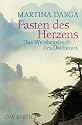 Fasten des Herzens: Das Weisheitsbuch des Daoismus