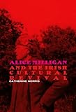 Alice Milligan and the Irish cultural revival