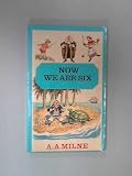 Now We Are Six (Winnie the Pooh)
