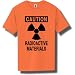 CAUTION RADIOACTIVE MATERIALS Short Sleeve Bright Neon T-Shirt - Available in 5 bright colors