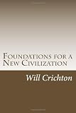 Foundations for a New Civilization