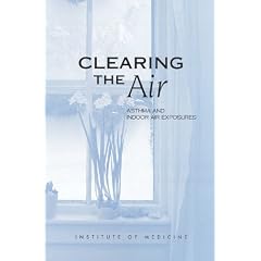 Clearing the Air: Asthma and Indoor Air Exposures