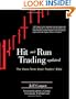 Hit and Run Trading: The Short-Term Stock Traders' Bible, Updated