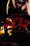 You cant kill me, Im already dead: A Vampire Anthology