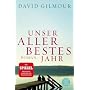 Unser allerbestes Jahr: Roman von David Gilmour