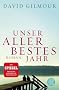 Unser allerbestes Jahr: Roman