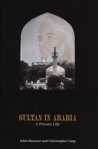Sultan In Arabia: A Private Life