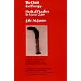 The Quest for Therapy: Medical Pluralism in Lower Zaire (Comparative Studies of Health Systems and... by John M. Janzen