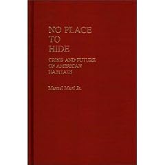 No Place to Hide: Crisis and Future of American Habitats (Contributions in Sociology)