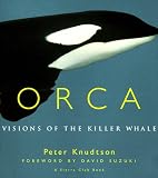Orca: Visions of the Killer Whale